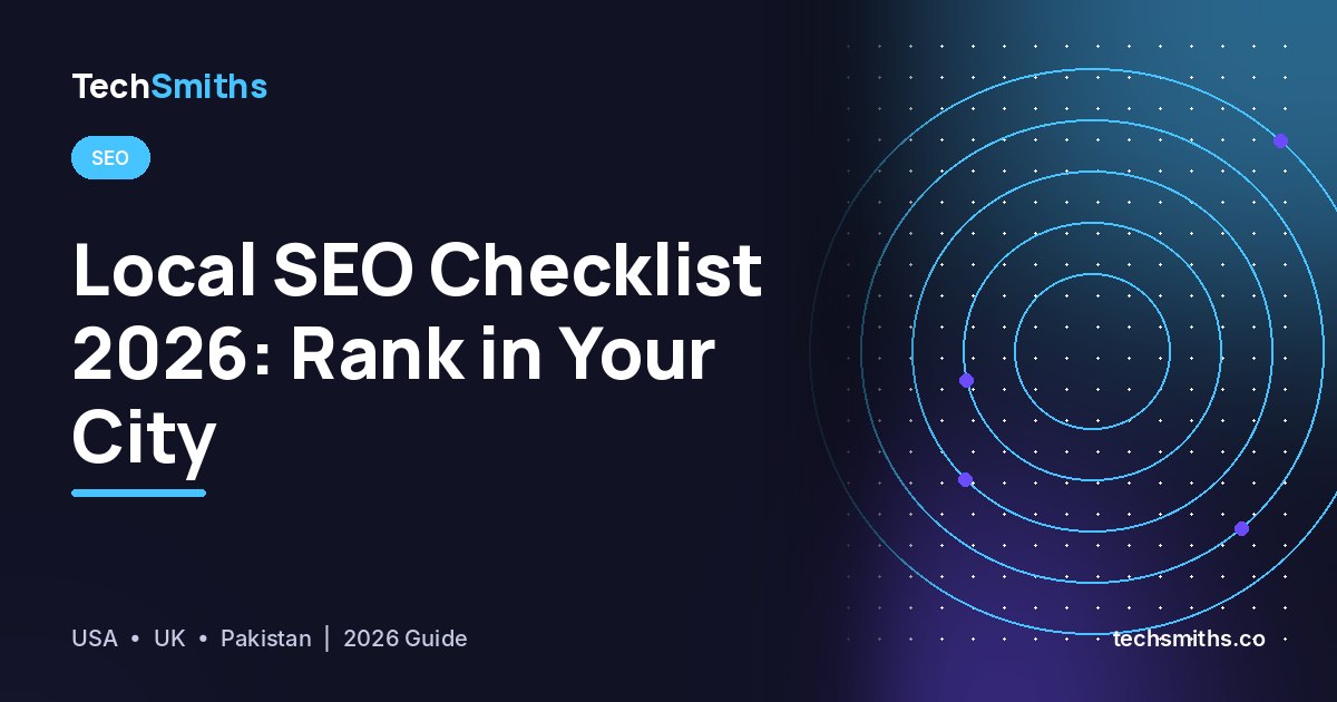 Local SEO Checklist 2026: How to Rank in Google Maps and Local Search